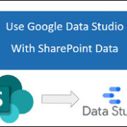 Google Data Studio with SharePoint Data