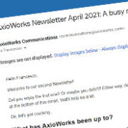 AxioWorks Newsletter April 2021: A busy month!